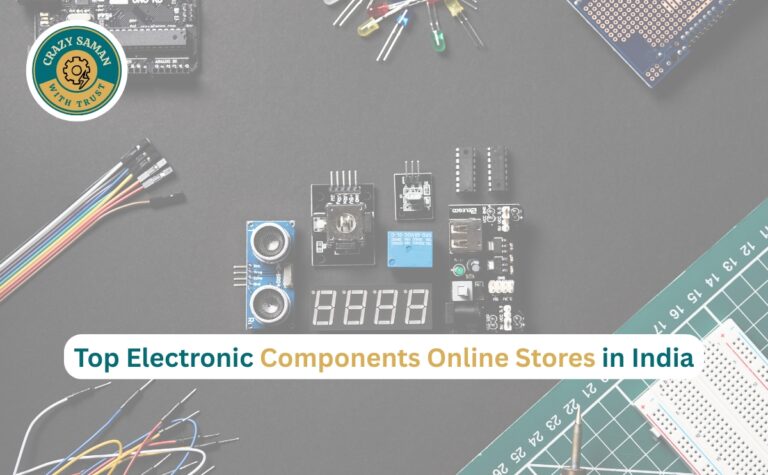 Top electronic components online stores in India with Crazy Saman electronics products.