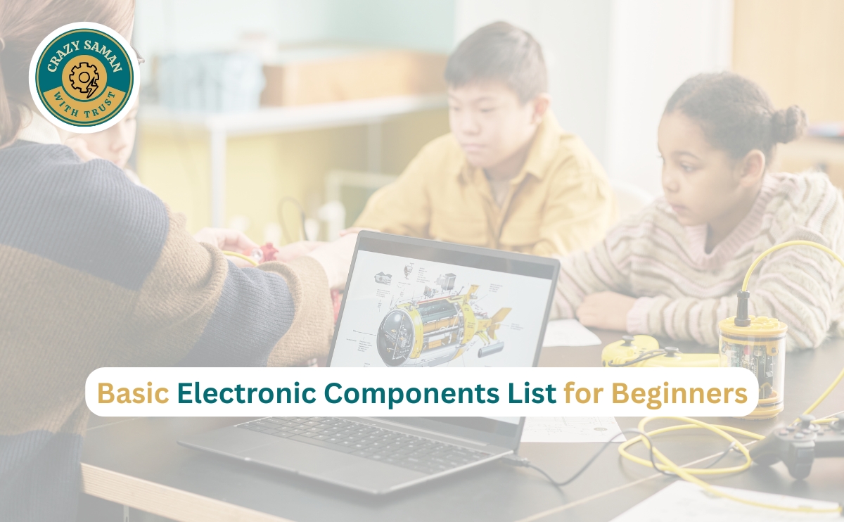Basic Electronic Components List for Beginners with names and uses