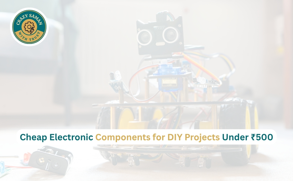 Cheap electronic components for DIY projects under 500 rupees in India