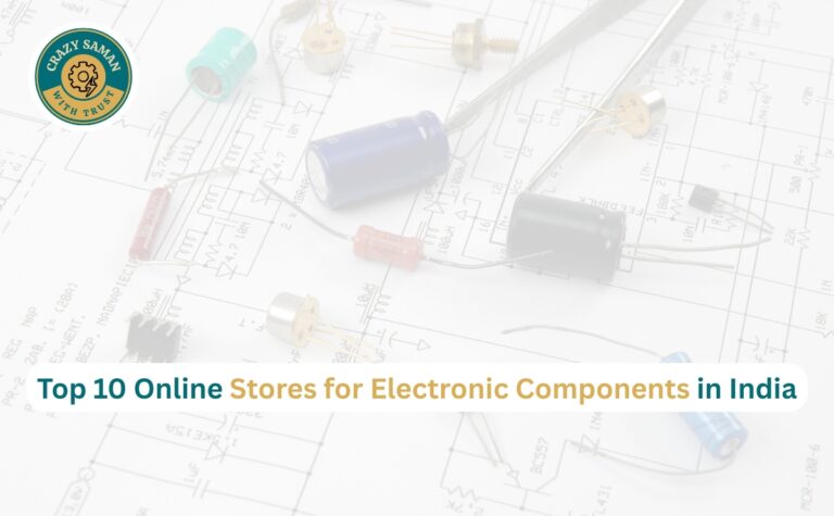 Top 10 Online Stores for Electronic Components in India
