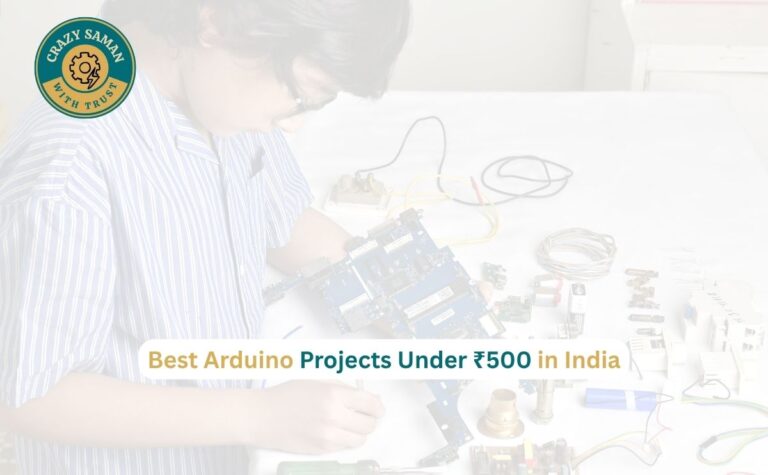 Best Arduino projects under 500 rupees in India for beginners 2026