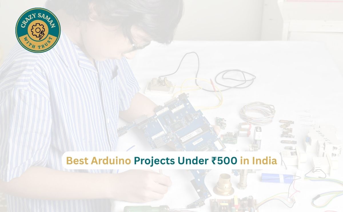 Best Arduino projects under 500 rupees in India for beginners 2026