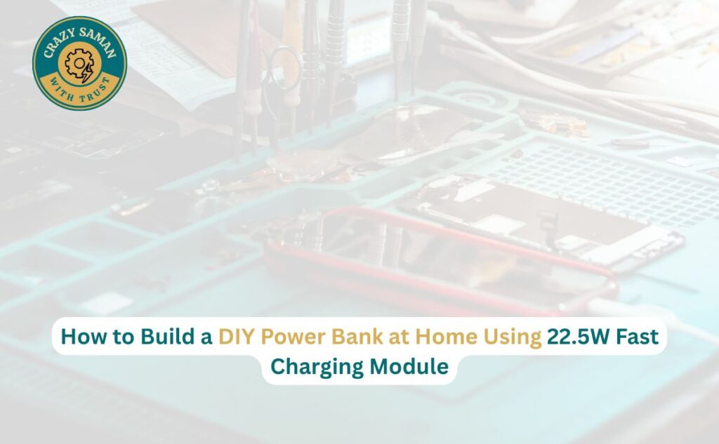 DIY Power Bank module for students and electronics hobbyists in India