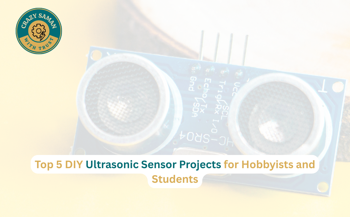 Top 5 DIY ultrasonic sensor projects for hobbyists and students