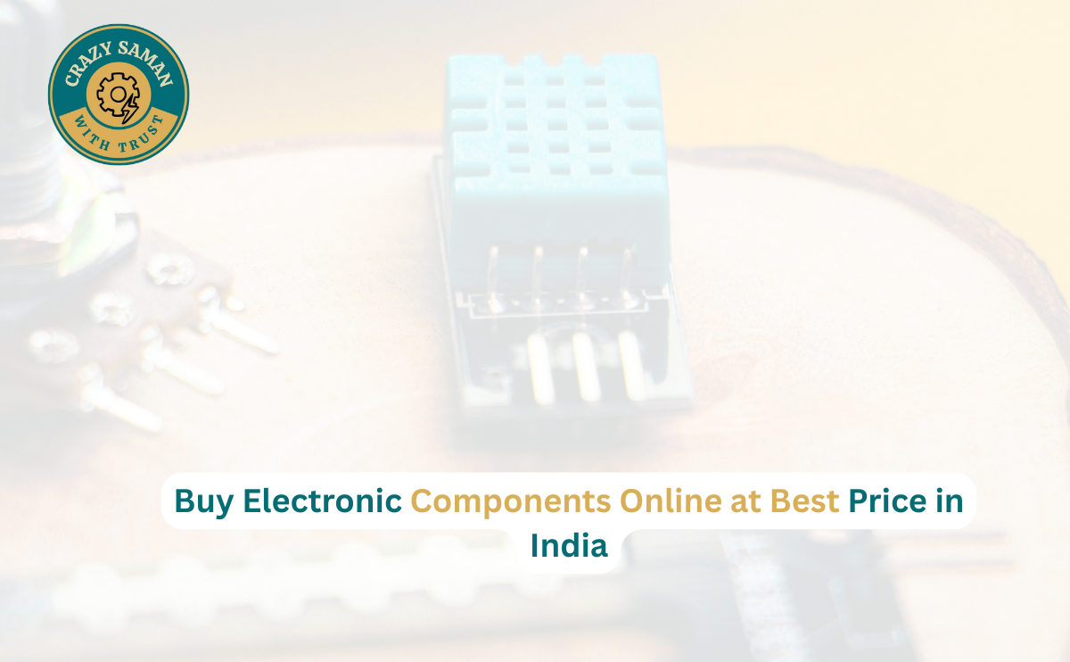 Buy electronic components online from CRAZY SAMAN including sensors, modules, batteries, motors, Arduino accessories, DIY electronics kits, and electronic spare parts at the best price in India.